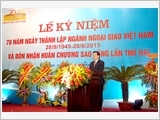 Kỷ niệm trọng thể 70 năm Ngày thành lập ngành Ngoại giao