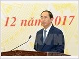 President: 2017 achievements – prerequisites for VN’s sustainable development