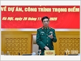 Đại tướng Phan Văn Giang: Đẩy nhanh tiến độ các công trình trọng điểm nhằm củng cố quốc phòng, an ninh và bảo vệ chủ quyền biển, đảo ​