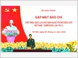 Gặp mặt báo chí giới thiệu Giao lưu hữu nghị Quốc phòng biên giới Việt Nam - Campuchia lần thứ 2