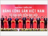 Khai mạc Triển lãm "Đảng Cộng sản Việt Nam - Từ Đại hội đến Đại hội"