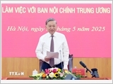 Công tác nội chính phải hướng mục tiêu giữ vững ổn định để phát triển đất nước