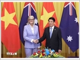 Quyết tâm đưa quan hệ Việt Nam-Australia phát triển mạnh mẽ hơn trong giai đoạn mới