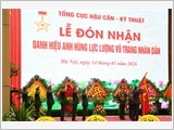 Tổng cục Hậu cần - Kỹ thuật đón nhận danh hiệu Anh hùng Lực lượng vũ trang nhân dân