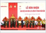 Tổng Bí thư, Chủ tịch nước Tô Lâm dự Lễ đón nhận danh hiệu Anh hùng Lực lượng vũ trang nhân dân của Quân khu 5