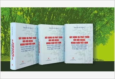 Độc lập, tự chủ - đường lối đối ngoại nhất quán của Đảng ta